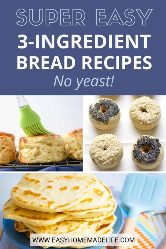 5 Super Easy 3Ingredient Bread Recipes