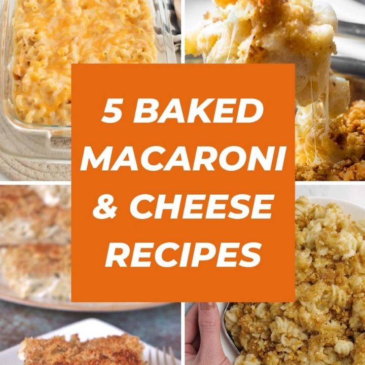 5 baked macaroni and cheese recipes collage.