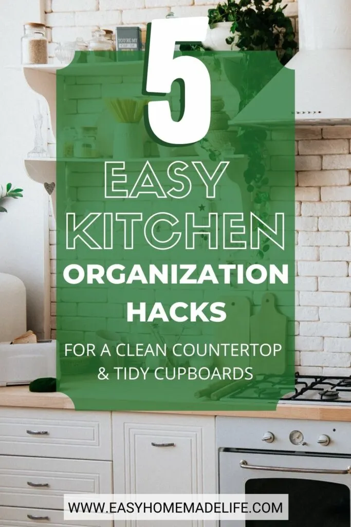 https://www.easyhomemadelife.com/wp-content/uploads/2022/03/Kitchen-Organization-Hacks-for-Countertops-and-Cabinets-PIN-683x1024.jpg.webp