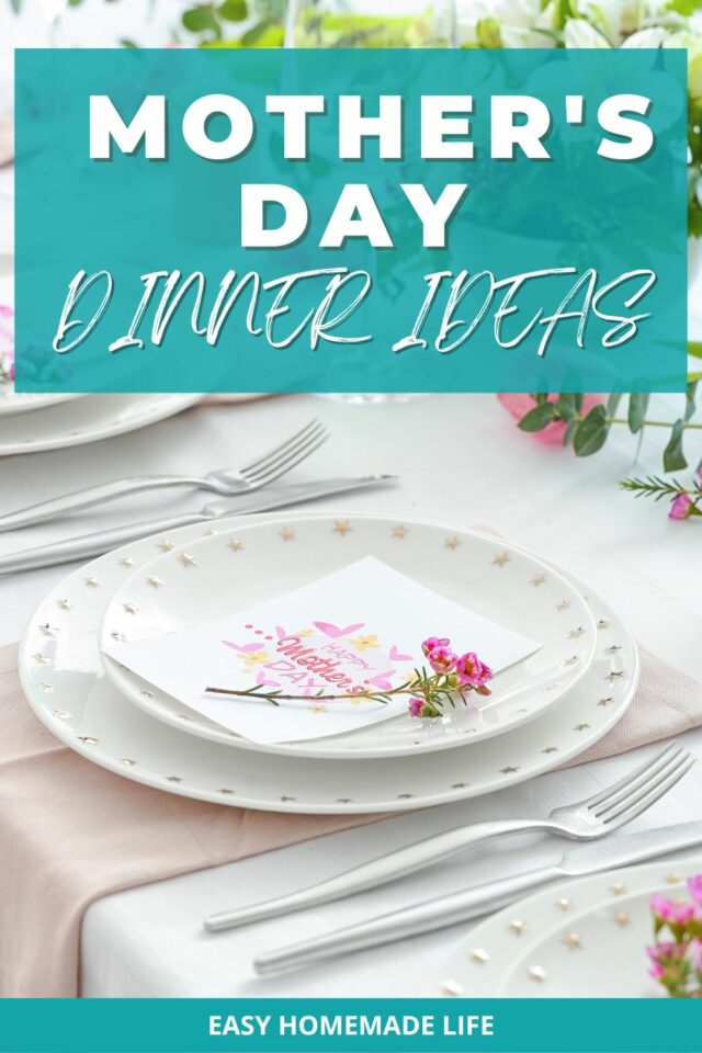 Dinner Ideas for a Perfect Mother's Day Celebration