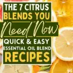Promotional image featuring an array of citrus fruits with text overlay about essential oil blend recipes titled "the 7 citrus blends you need now.