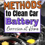 A person cleaning a car battery with the overlay text "Effective Methods to Clean Car Battery Corrosion at Home.