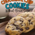 The image includes the text "Chocolate Chip Cookies Without Brown Sugar" and "easyhomemadelife.com" at the bottom.