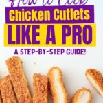 Breaded chicken cutlets on a white background with text overlay: "How to Cook Chicken Cutlets Like a Pro: A Step-by-Step Guide!.