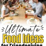 The text reads, "Ultimate Food Ideas for Friendsgiving: Simple & Delicious!.