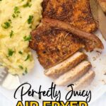 Text reads: "Perfectly Juicy Air Fryer Pork Chops"