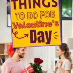 Text overlay reads "Creative Things to Do for Valentine's Day.